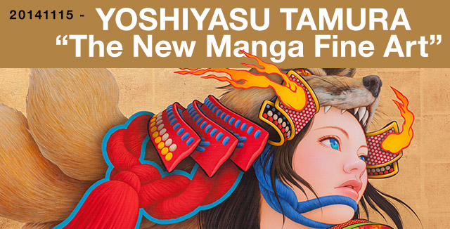 YOSHIYASU TAMURA / The New Manga Fine Art